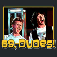Bill & Ted 69 Dudes! Design