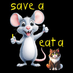 SAVE A RAT, EAT A PU**Y (front) RATPACK V2 (back) Design