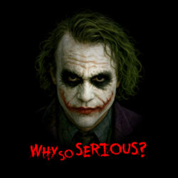 JOKER - Why So Serious? 1 Design