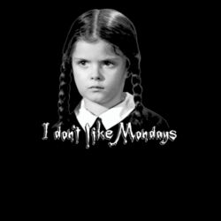 WEDNESDAY ADDAMS - I don't like mondays Design