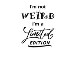 I'm Not Weird - White Design
