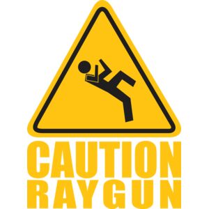 caution raygun 3 Thumbnail