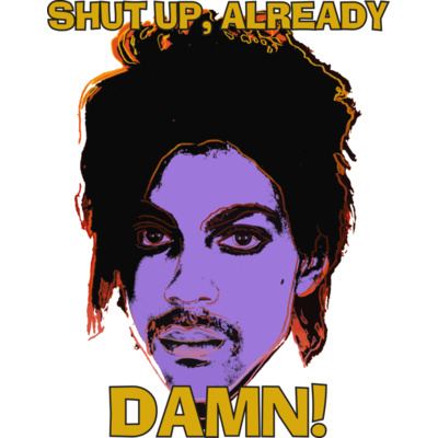 prince shut up already art Thumbnail